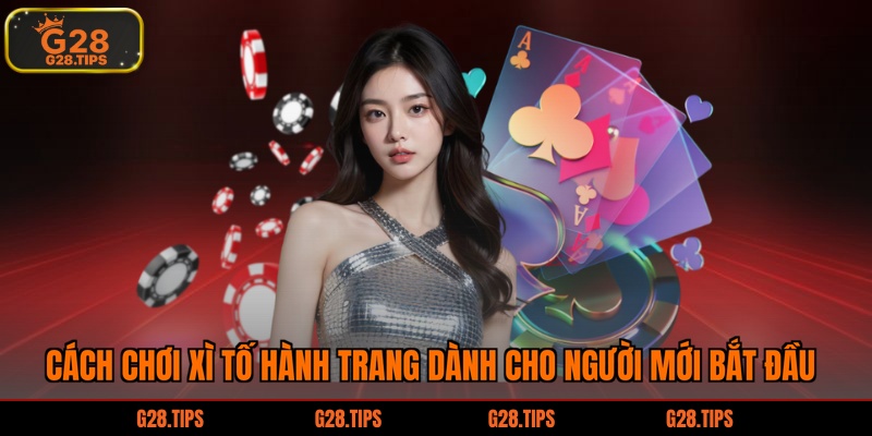 cách chơi xì tố