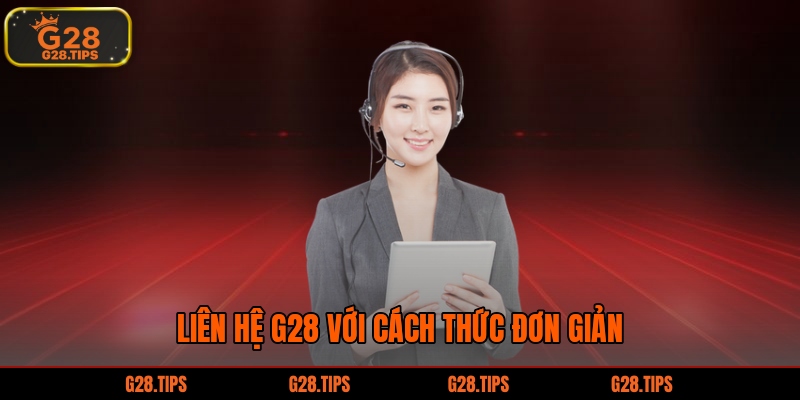 Liên hệ G28 với cách thức đơn giản